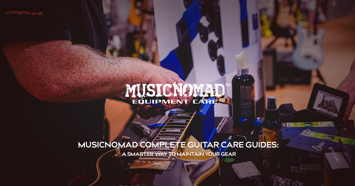 MusicNomad Complete Guitar Care Guides: A smarter way to maintain your gear